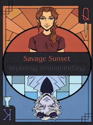 cover image of Magnanimous Moonrise & Savage Sunset